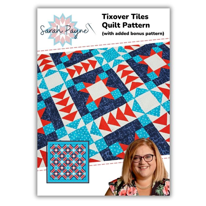 DIGITAL DOWNLOAD - Sarah Payne's Tixover Tiles Quilt Pattern with Bonus Sewing Machine Cover Pattern